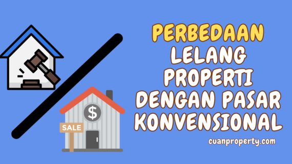 Belajar Lelang : Mengenal Perbedaan Lelang Properti dengan Pasar Konvensional