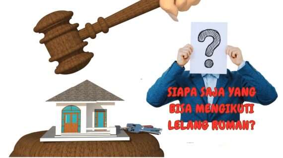 Belajar Lelang Rumah: Siapa Saja yang Bisa Mengikuti Lelang Rumah?