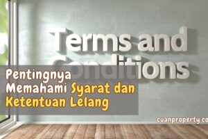 Pentingnya Memahami Syarat dan Ketentuan Lelang